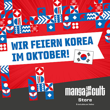 Werbegrafik des MangaCult Store zum Korea-Monat im Oktober. Die Gestaltung zeigt traditionelle koreanisch inspirierte Muster in Rot, Blau und Weiß sowie die südkoreanische Flagge auf einem roten Hintergrund. Der Schriftzug „Wir feiern Korea im Oktober!“ bewirbt eine Themenaktion rund um koreanische Kultur, Manhwa, Webtoons, Manga und Merchandise. Die Aktion richtet sich an Fans von koreanischen Comics, K-Pop, K-Dramen und asiatischer Popkultur und hebt das Korea-Special im MangaCult Store hervor.