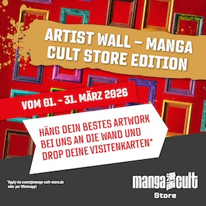 Werbegrafik zur Aktion ‚Artist Wall – Manga Cult Store Edition‘: Bunte leere Bilderrahmen auf rotem Hintergrund, dazu Text mit Aufruf, eigene Kunstwerke vom 1. bis 31. März 2026 im Manga Cult Store auszustellen und Visitenkarten abzugeben.“