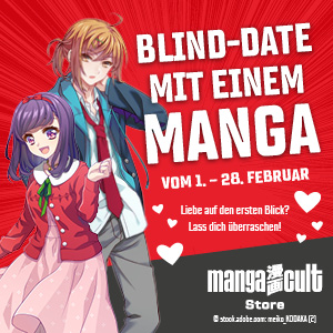 „Werbegrafik zur Aktion ‚Blind-Date mit einem Manga‘ im Manga Cult Store: Zwei gezeichnete Manga-Figuren vor rotem Hintergrund, umgeben von Herzsymbolen. Text kündigt die Überraschungsaktion vom 1. bis 28. Februar an.“