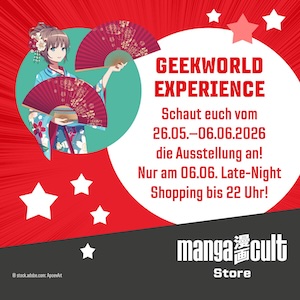 Werbegrafik zur ‚Geekworld Experience‘ im Manga Cult Store: Illustrierte Figur in traditioneller Kleidung hält zwei rote Fächer mit Blumenmuster. Roter Hintergrund mit Sternen. Text kündigt Ausstellung vom 26.05.–06.06.2026 und Late‑Night‑Shopping bis 22 Uhr am 06.06. an.