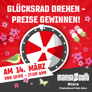 „Werbegrafik des Manga Cult Store: Ein rot‑weißes Glücksrad umgeben von Kirschblüten, einem kleinen Vogel und pastellfarbenen Süßigkeiten. Text kündigt ‚Glücksrad drehen – Preise gewinnen!‘ sowie den Termin 14. März von 12:00 bis 17:00 Uhr an.“