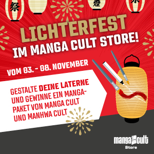 Werbegrafik zum Lichterfest im Manga Cult Store. Eine japanische Laterne mit rotem Band und Essstäbchen steht vor einem leuchtend roten Hintergrund. Text: „Lichterfest im Manga Cult Store! Vom 3. bis 8. November – gestalte deine Laterne und gewinne ein Manga-Paket von Manga Cult und Manhwa Cult.“ Dekorative Elemente wie Feuerwerk und japanische Schriftzeichen schmücken das Design.