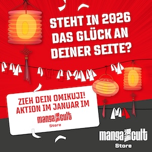 Werbegrafik des Manga Cult Stores zur Omikuji-Aktion im Januar 2026. Auf rotem Hintergrund mit japanischen Papierlaternen, Glückszetteln und Konfetti steht der Text: „Steht in 2026 das Glück an deiner Seite?“ sowie „Zieh dein Omikuji! Aktion im Januar im Manga Cult Store“. Die Grafik vermittelt eine festliche, japanisch inspirierte Neujahrsstimmung.