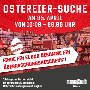 Roter Hintergrund mit Überschrift: Ostereier-Suche am 05. April vom 10:00 - 20:00; Bild vom inneren vom Manga Cult Store; Abbildung eines Osterei in Weiß; Text in einem weißem Pfeil: Finde ein Ei und bekomme ein Überraschungsgeschenk!. Unten graue Balken mit dem Manga-Cult-Store-Logo und dem Text: Solange der Vorrat reicht. Ein gefundenes Ei pro Kunde: Mehrfacheinlösung nicht möglich. 